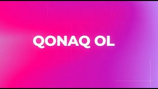 QONAQ OL 1-ci bölüm