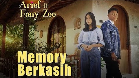 MEMORY BERKASIH | Arief feat Fany Zee