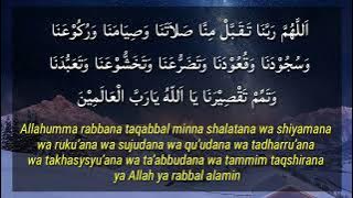 Allahumma rabbana taqabbal minna shalatana wa shiyamana wa ruku’ana