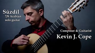 Kevin J. Cope performs Suzdil - 7/8 Arabian solo guitar