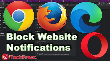 How to Block / Stop Notifications from Websites on PC | Firefox, Edge, Opera & Chrome 2021