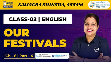 Class 2 English | Our festivals | Chapter 06 Part 04 | Ekaksha Assam