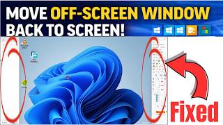 How to Move an Off-Screen Window Back to Screen in Windows Fix Window Not Visible