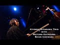 Kiyoshi Kitagawa Trio with Mayuko Katakura and Shun Ishiwaka ▶︎ Zero Gravity