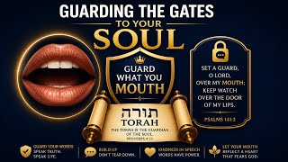 Guarding YOUR Gates: MOUTH Part 3