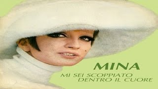 Video thumbnail of "Mina - Mi Sei Scoppiato Dentro Il Cuore (Full Album)"