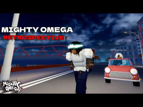 MIGHTY OMEGA : A RETROSPECTIVE