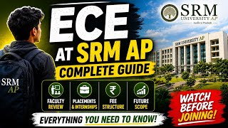 🚀 ECE at SRM AP: Complete Guide 2026 | Placements, Fees, Faculty & Future Scope