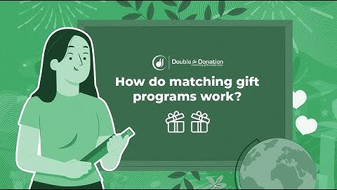 How do matching gift programs work?