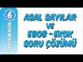 6. Sınıf Matematik | Asal Sayılar, Ebob ve Ekok Soru Çözümü