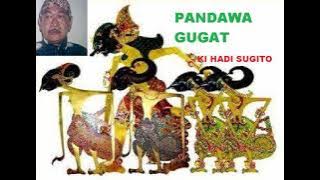 PANDAWA GUGAT SERI 8 KI HADI SUGITO
