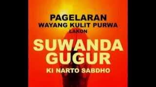 KI NARTO SABDHO -  'SUWANDA GUGUR'