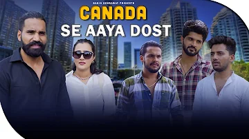 Canada Se aaya dost | Dost ho to aisa | Sanju Sehrawat 2.0 | Short Film