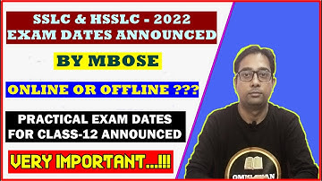 SSLC & HSSLC ROUTINE-2022 ANNOUNCED BY MBOSE || HSSLC Practical Dates || Exams Online or Offline?