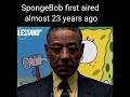 Spongebob first aired almost 23 years ago