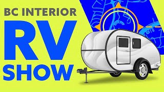 2025 BC Interior RV Show - Kamloops BC