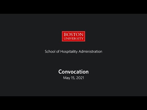 Boston University School of Hospitality Administration Convocation 2021