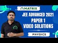 JEE Advanced 2021 Paper 1 Physics Question Paper Video Solutions, Analysis & detailed discussion