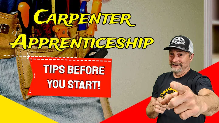 TIPS: Before you start your carpenter apprentice