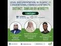 “Legal Documentation in Islamic vs Conventional Finance Contracts: Distinct, Similar or Worse??!”