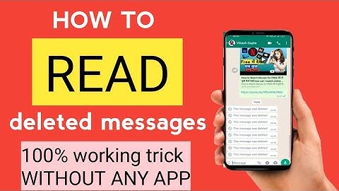 How to read WhatsApp Deleted Messages | WhatsApp Deleted Message kaise padhe (2022)