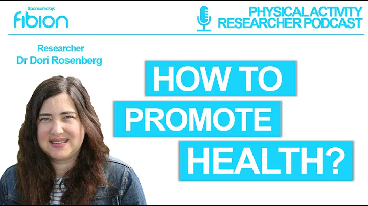 How to promote health? Dr Dori Rosenberg