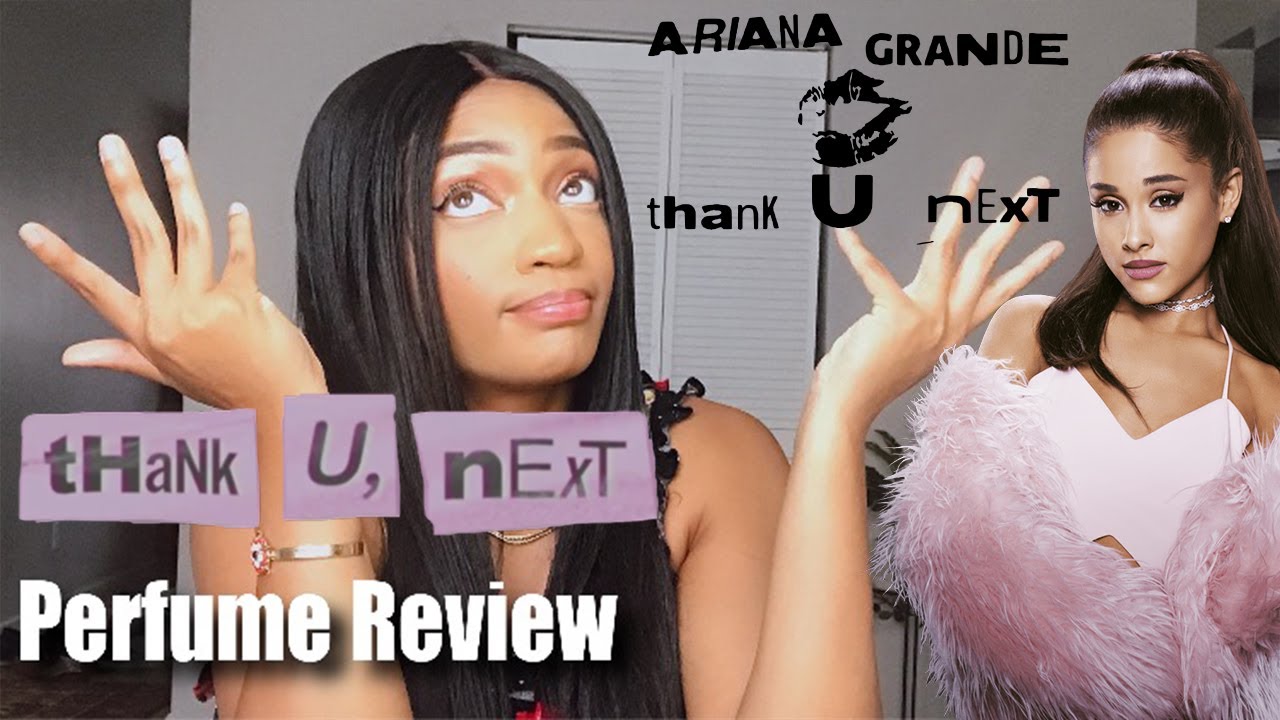 Ariana Grande Thank U Next Perfume Review Ulta Exclusive