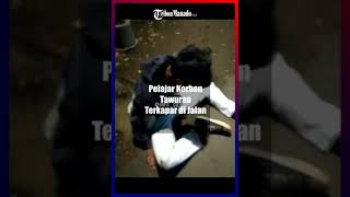 Download Lagu Korban Tawuran Terkapar MP3