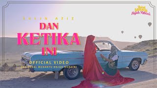 Zulin Aziz - Dan Ketika Ini | Official Music Video | OST Bakal Menantu Hajah Noraini