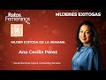 Mujeres exitosas   ana cecilia prez