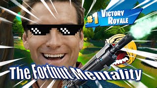 The Fortnut Mentality