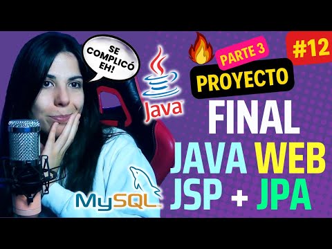 🚀Java WEB TRABAJO INTEGRADOR con JSP + HTML + CSS + JPA - Parte 3 | Curso Java EE ⭐ #12 | 2023