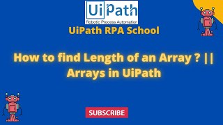 UiPath RPA - How to find Length of an Array ? || Arrays