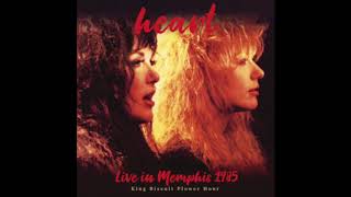 Heart - Never (Live in Memphis 1985 - King Biscuit Flower Hour)