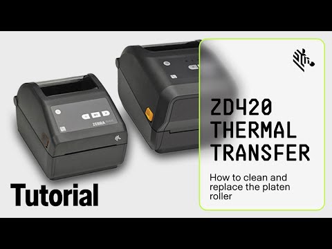 Zebra ZD420T How To: Clean and Replace the Platen Roller