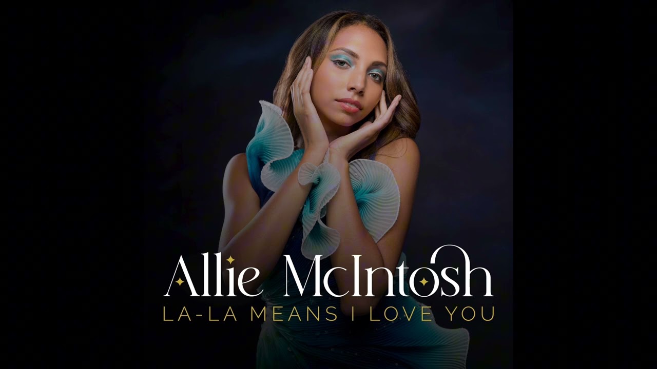 Allie McIntosh - La La Means I Love You (Official Audio) - YouTube