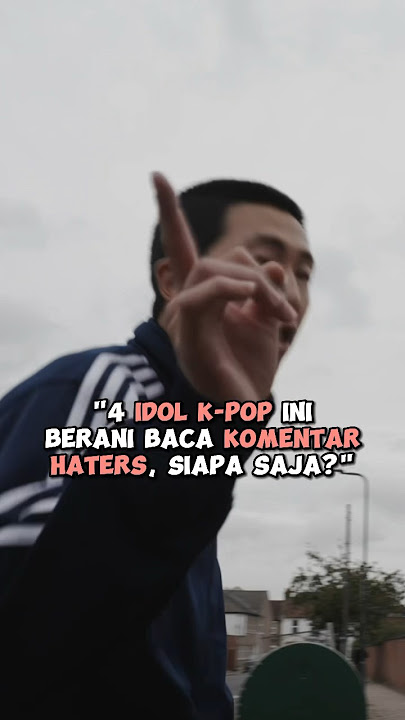 4 Idol Kpop Ini Berani Baca Komentar Haters, Siapa Saja? #kpop #shorts