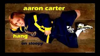 Watch Aaron Carter Hang On Sloopy video