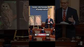 Save Barred Owls-part 5 Senator John Kennedy #BarredOwls #JohnKennedy #SaveBarredOwls