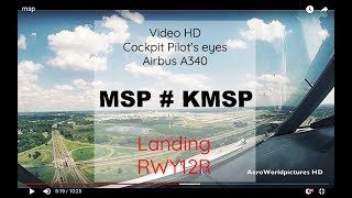 Cockpit | Landing ✈ MINNEAPOLIS - SAINT PAUL ( MSP / KMSP ) MN.USA ✈ A340 - RWY12R  [HD]
