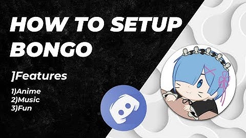 How to setup Bongo bot discord very easily on your smartphone Android/iOS | Music & Fun