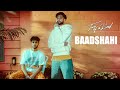 BAADSHAHI Official Audio Arnaaz Gill And Armaan Gill TWO OF A KIND BAADSHAHI Official Audio Arnaaz Gill And Armaan Gill TWO OF A KIND