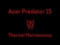 Acer Predator 15 Thermal Maintenance