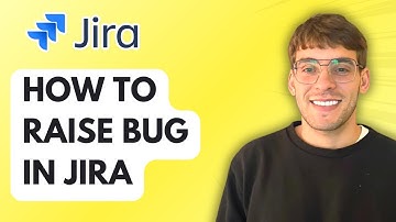 How to Raise Bug in Jira [2025 Guide]