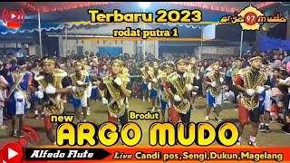 Brodut new Argo mudo 2023 rodat putra 1 live Candi pos,Sengi,Dukun