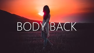 Gryffin - Body Back (Lyrics) ft. Maia Wright