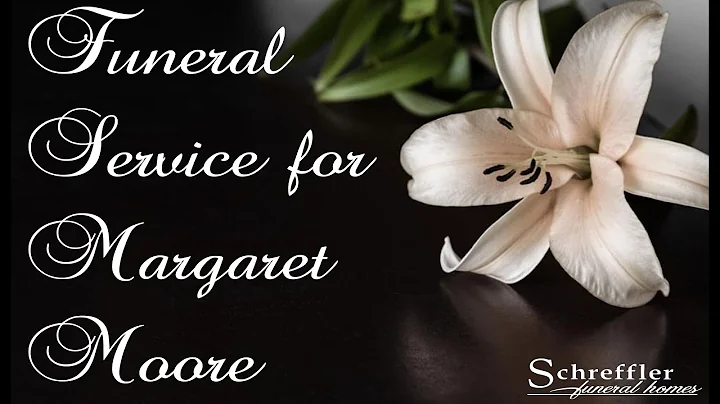 Funeral Service for Margaret Moore - 3-11-2022