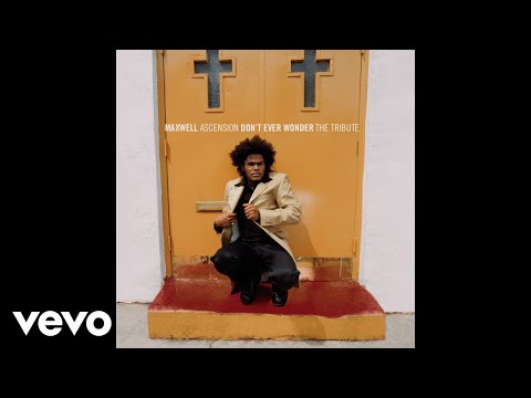 Maxwell - Ascension (Don't Ever Wonder) (Encore Live - Audio)
