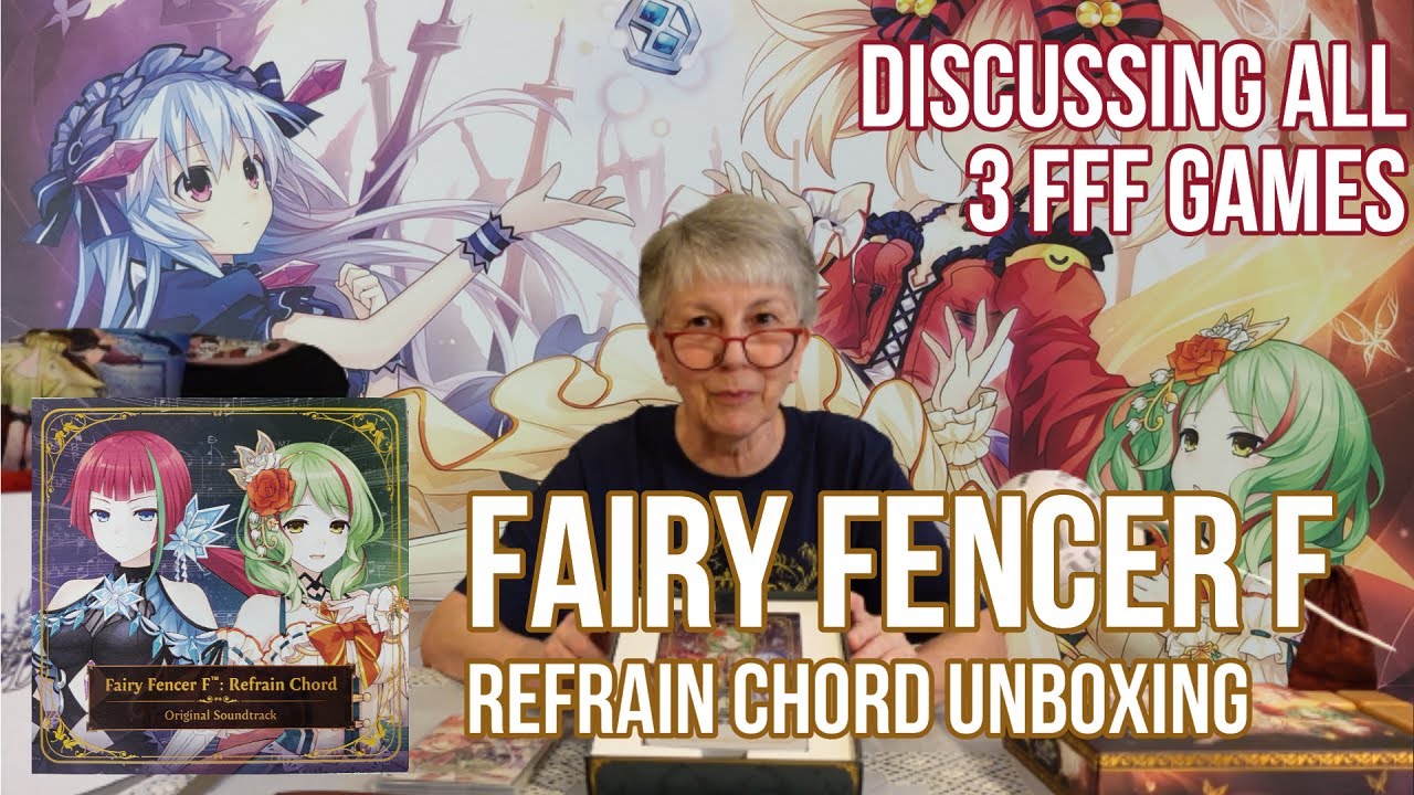 Fairy Fencer F :: Unboxing Refrain Chord :: Discussing all 3 Games ...