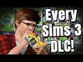 I Bought Every Sims 3 DLC!